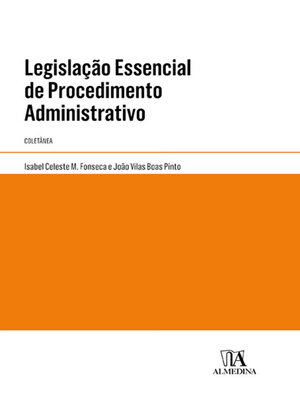 cover image of Legislação Essencial de Procedimento Administrativo--Coletânea
